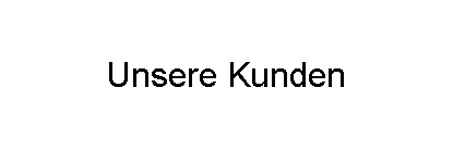 Unsere Kunden