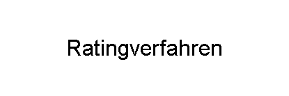 Ratingverfahren