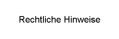 Rechtliche Hinweise