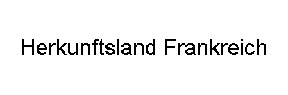 Herkunftsland Frankreich